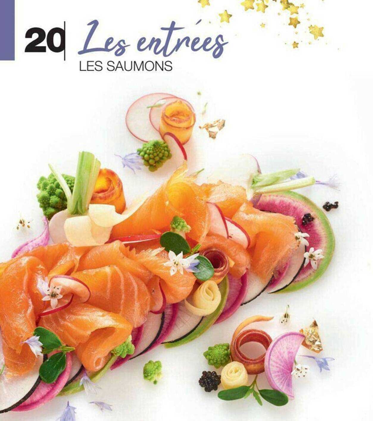 les entrées : les saumons