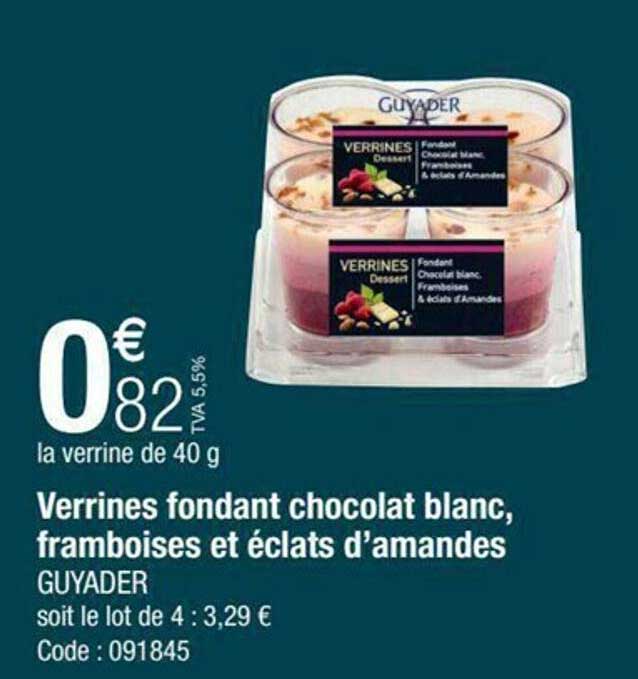 Verrines Fondant Chocolat Blanc, Framboises Et éclats D'amandes Guyader