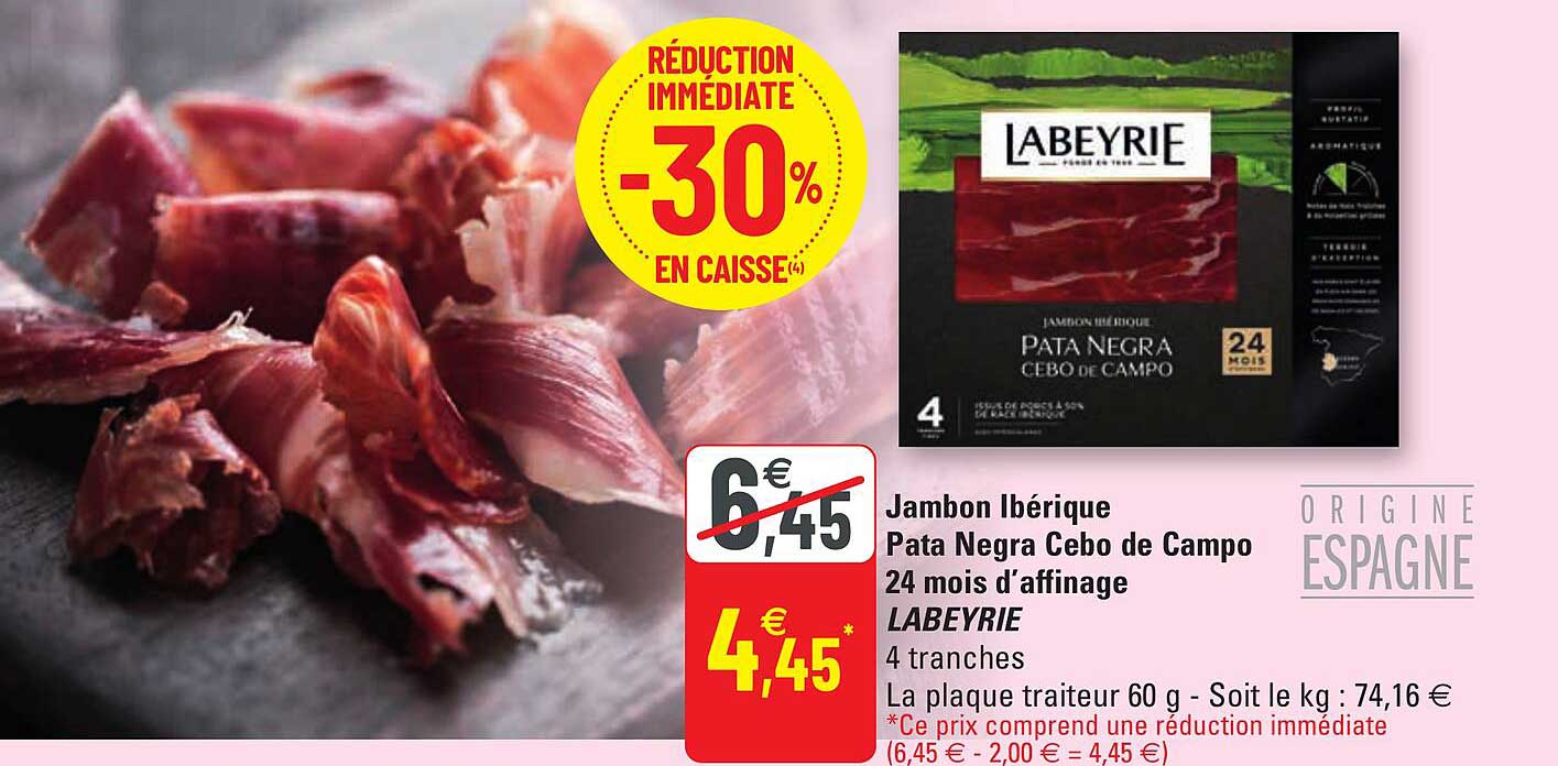 jambon ibérique pata negra cebo de campo 24 mois d'affinage labeyrie