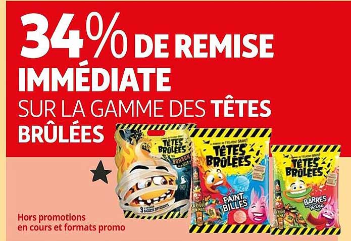 la gamme des têtes brûlées