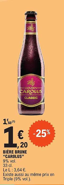 Bière Brune "carolus"