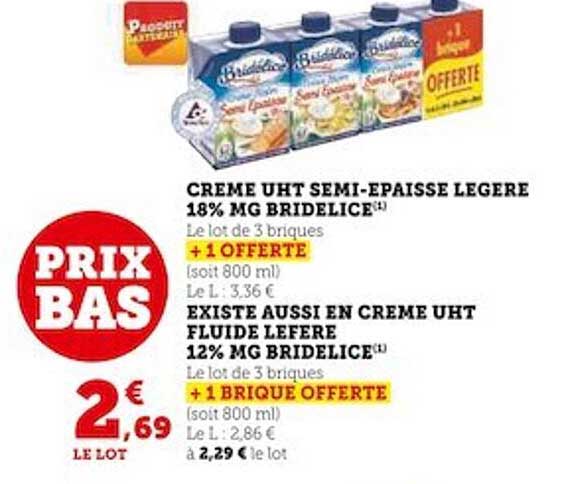 crème uht semi-épaisse légère bridelice ou existe aussi en crème uht fluide lefere