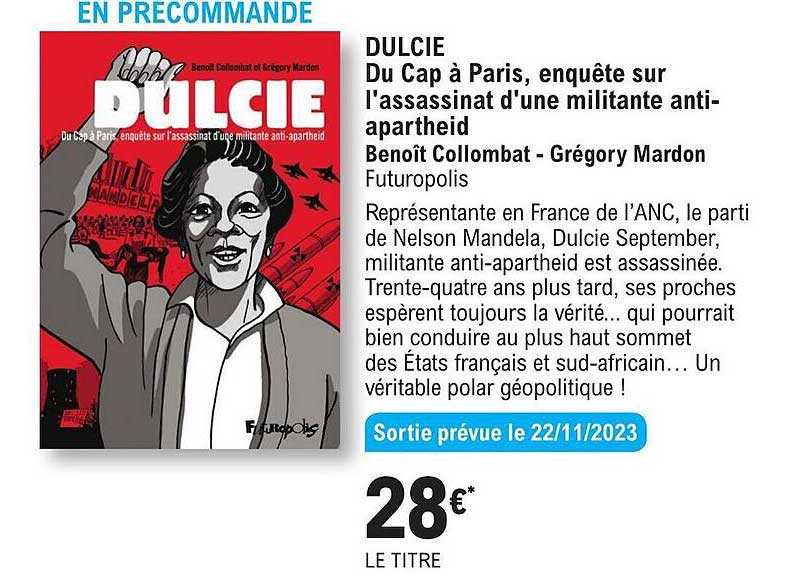 dulcie du cap à paris enquête sur l'assassinat d'une militante anti-apartheid benoît collombat - grégory mardon futuropolis