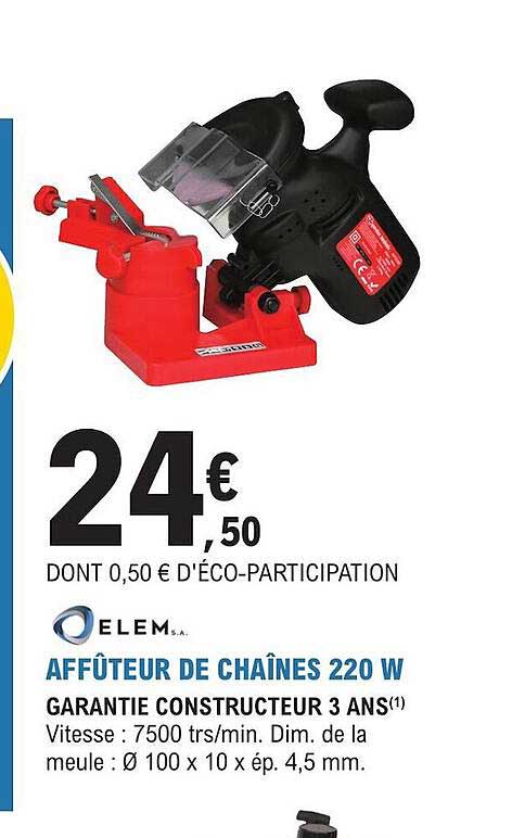 elem affûteur de chaînes 220 w garantie constructeur 3 ans