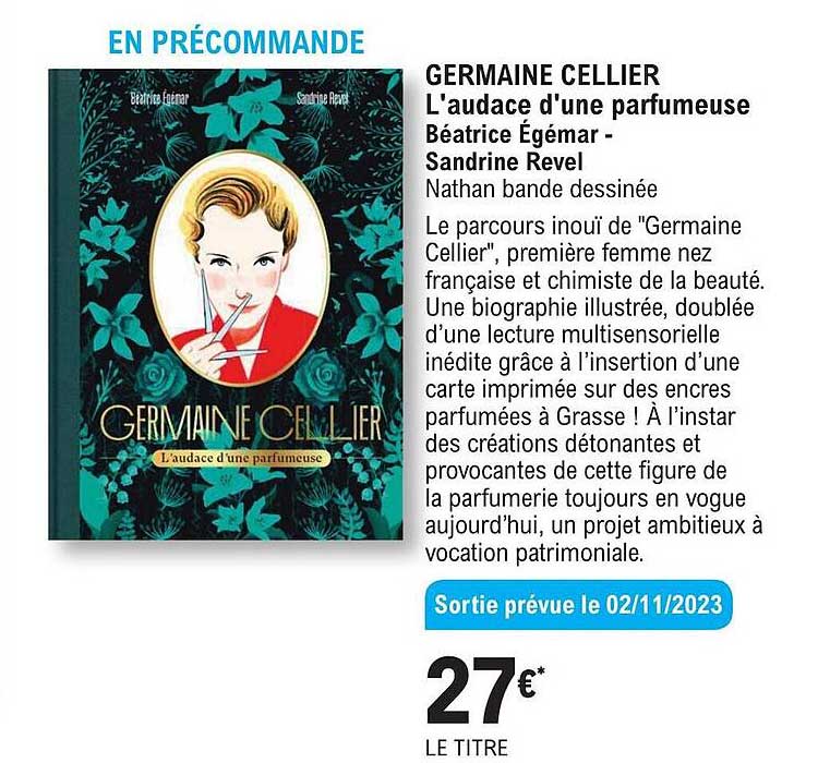 germaine cellier l'audace d'une parfumeuse béatrice égémar - sandrine revel nathan bande dessinée