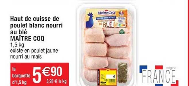 haut de cuisse de poulet blanc nourri au blé maître coq