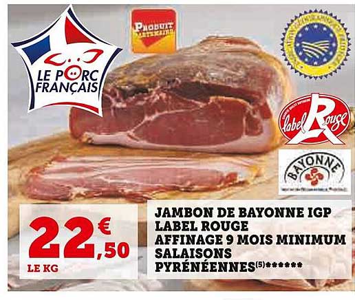 jambon de bayonne igp label rouge affinage 9 mois minimum salaisons pyrénéennes