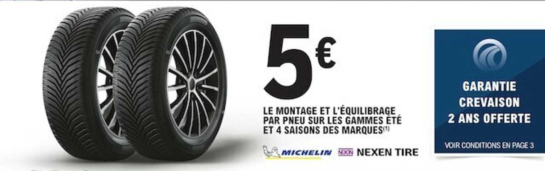le montage et l'équilibrage par pneu sur les gammes été et 4 saisons des marques michelin nexen tire