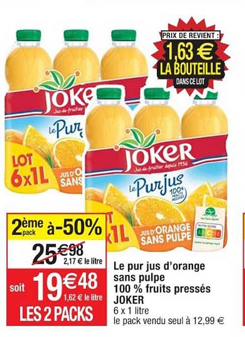 le pur jus d'orange sans pulpe 100% fruits pressés joker 2ème pack à -50%