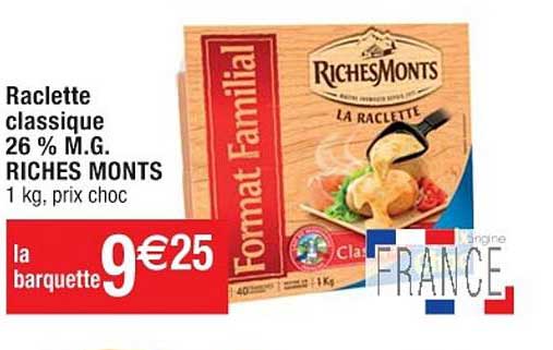 raclette classique 26% m.g. riches monts