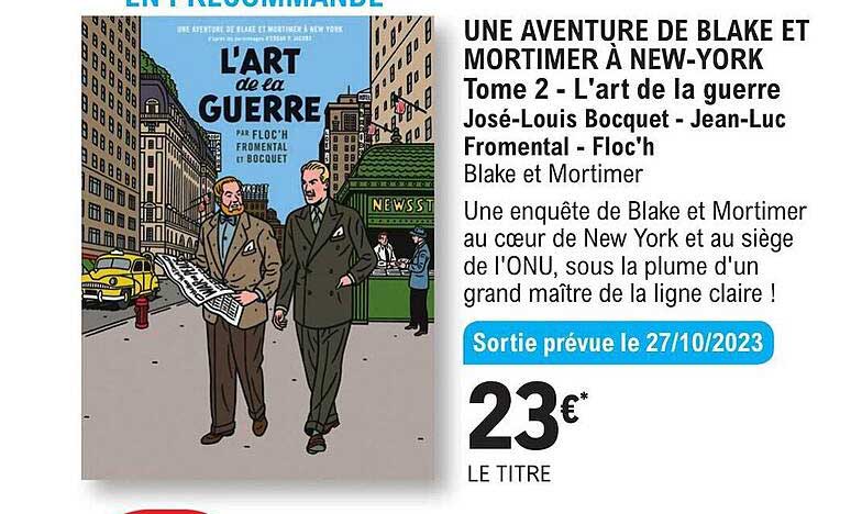 une aventure de blake et mortimer à new-york tome 2 - l'art de la guerre josé-louis bocquet - jean-luc fromental - floc'h blake et mortimer