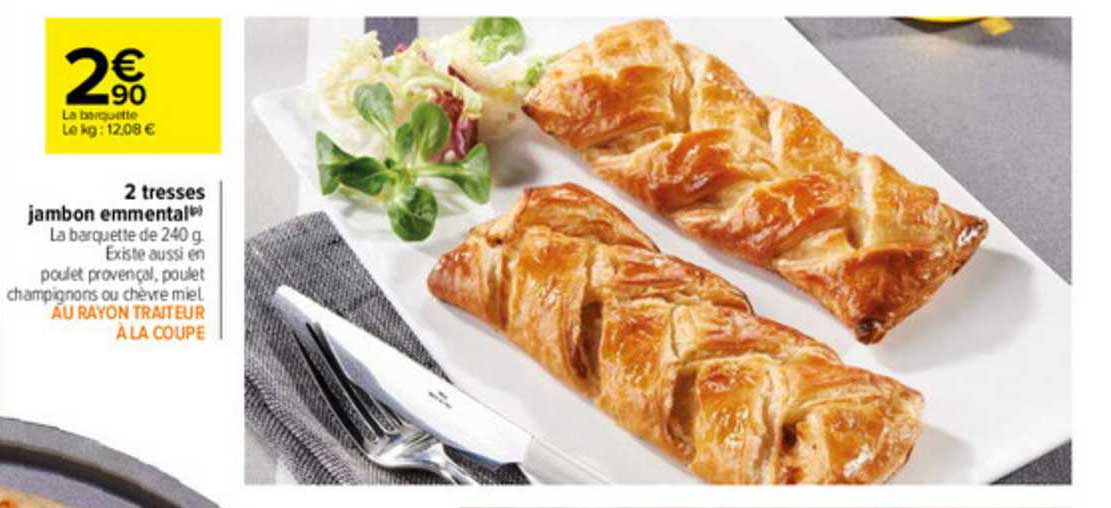 2 tresses jambon emmental