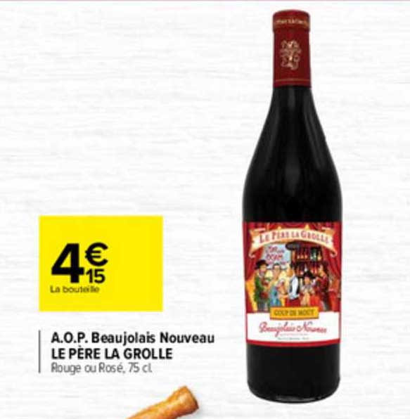a.o.p. beaujolais nouveau le père la grolle