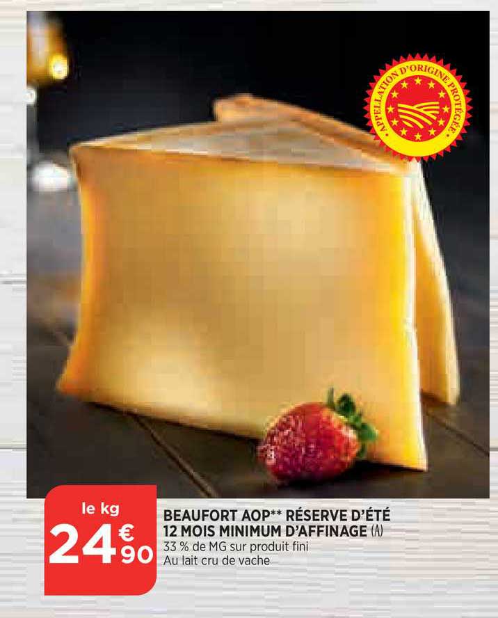 beaufort aop réserve d'été 12 mois minimum d'affinage
