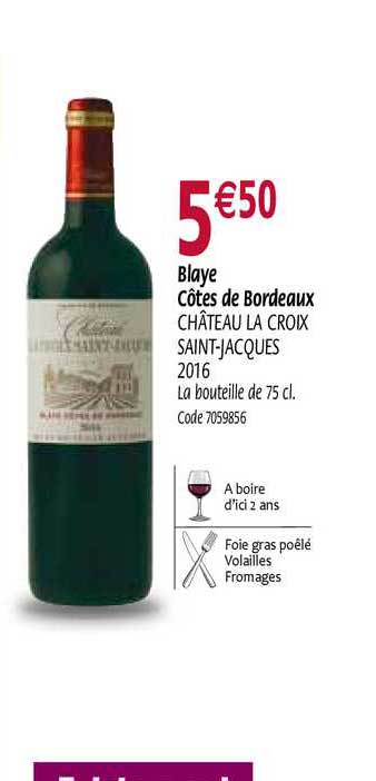 blaye côtes de bordeaux château la croix saint jacques 2016