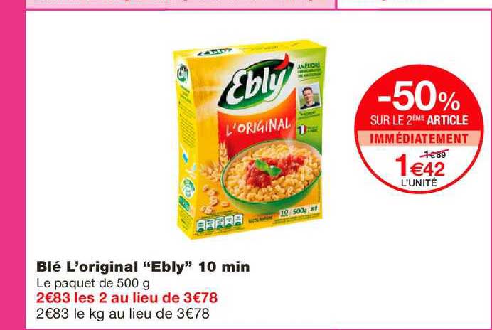 blé l'original ebly 10 min