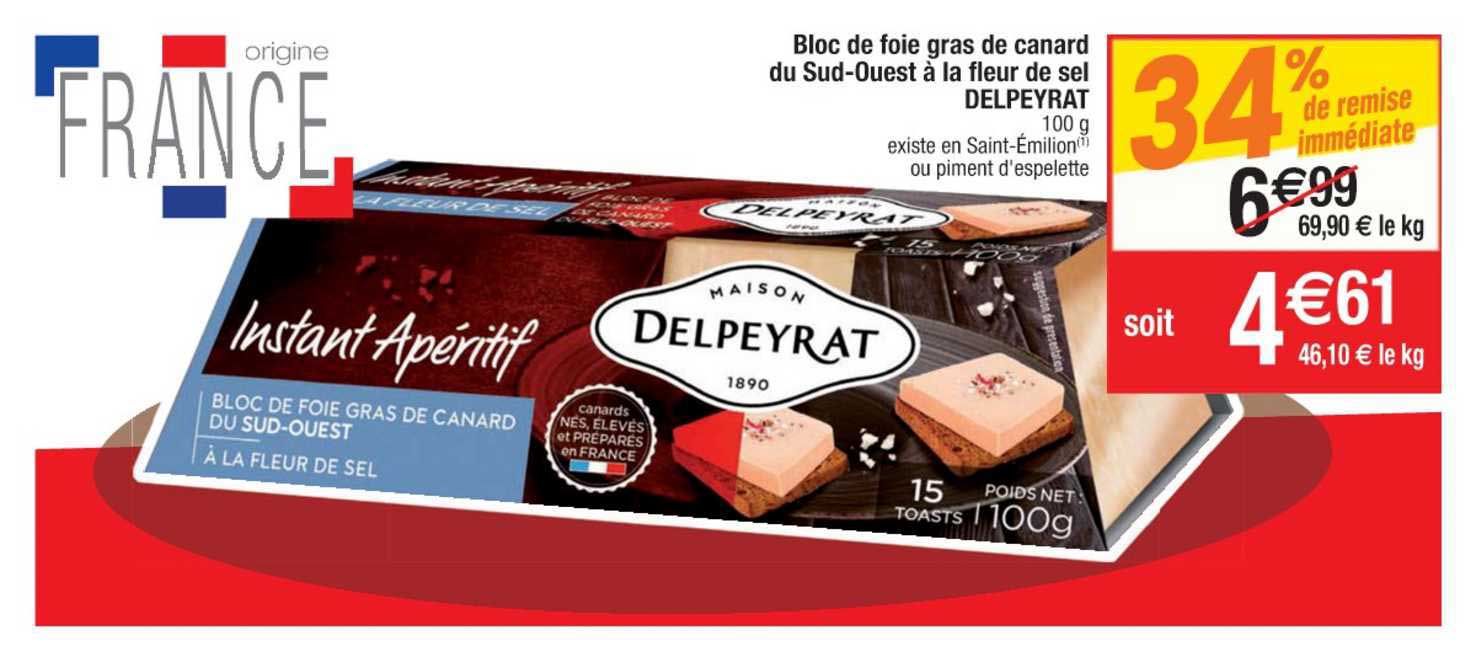 bloc de foie gras de canard du sud ouest à la fleur de sel delpeyrat 34% de remise immédiate