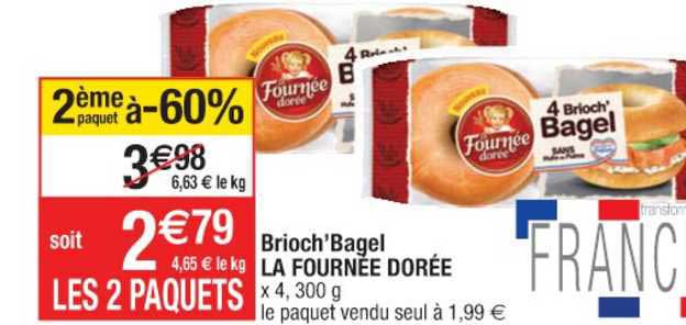 brioch'bagel la fournée dorée 2ème paquet à -60%