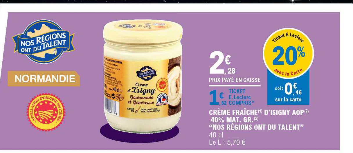 crème fraîche d'isigny aop 40% mat.gr. nos régions ont du talent