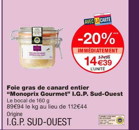 foie gras de canard entier "monoprix gourme"t i.g.p. sud-ouest
