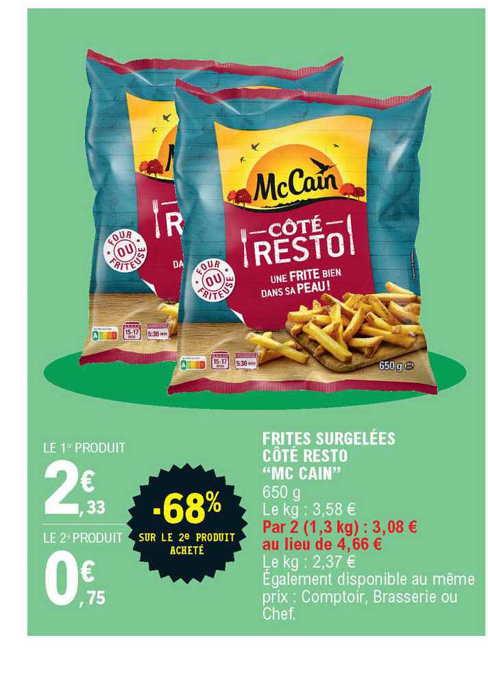 frites surgelées côté resto mc cain -68% sur le 2e produit acheté