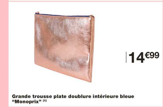 grande trousse plate doublure intérieure bleue monoprix