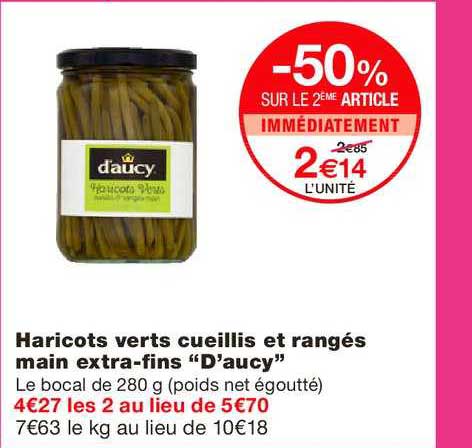 haricots verts cueillis et rangés main extra fins "d'aucy"