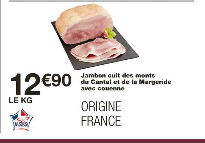 jambon cuit des monts du cantal et de la margeride avec couenne