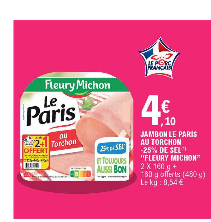 jambon le paris au torchon -25% de sel fleury michon 2+1 offert