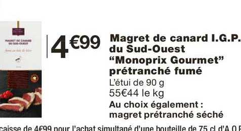 magret de canard i.g.p. du sud ouest "monoprix gourmet" prétranché fumé