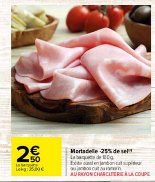 Mortadelle -25% De Sel