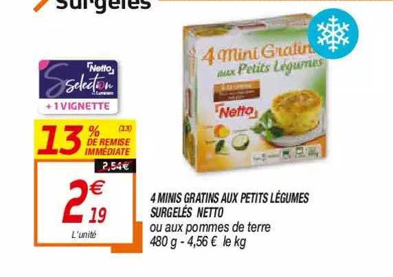 4 minis gratins aux petits légumes surgelés netto