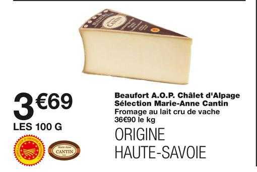 beaufort a.o.p. châlet d'alpage sélection marie-anne cantin