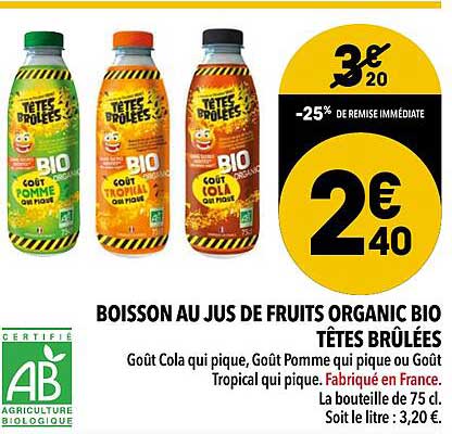 boisson au jus de fruits organic bio têtes brûlées