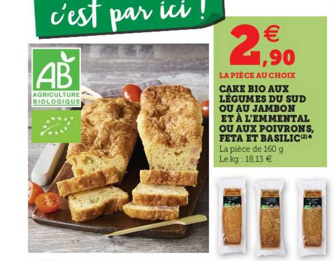 Cake Bio Aux Légumes Du Sud Ou Au Jambon Et à L'emmental Ou Aux Poivrons, Feta Et Basilic