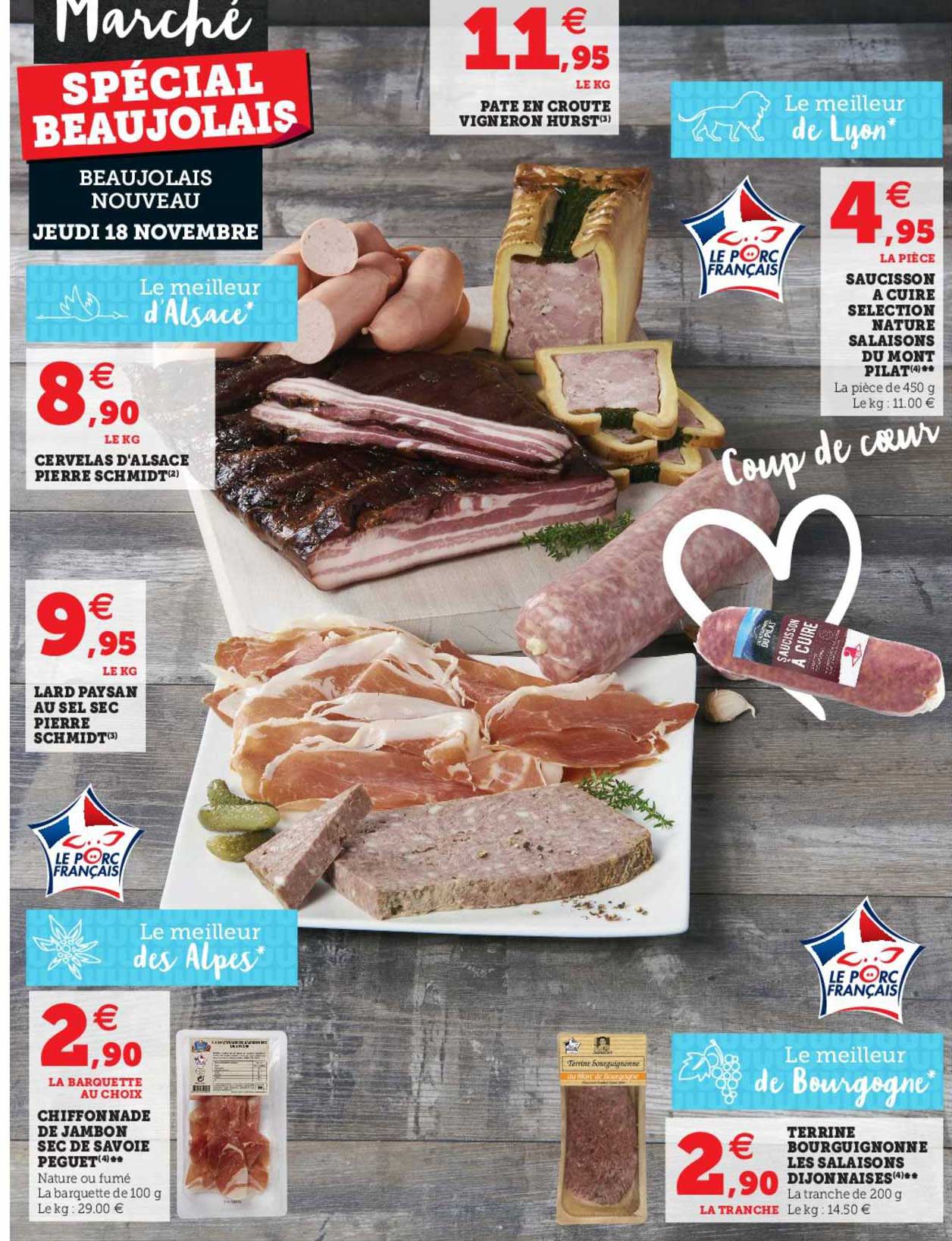 cervelas d'alsace pierre schmidt, lard paysan au sel sec pierre schmidt, chiffonnade de jambon sec de savoie peguet, saucisson à cuire sélecion nature salaisons du mont pilat, terrine bourguignonne