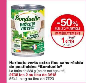 haricots verts extra fins sans résidu de pesticides "bonduelle"