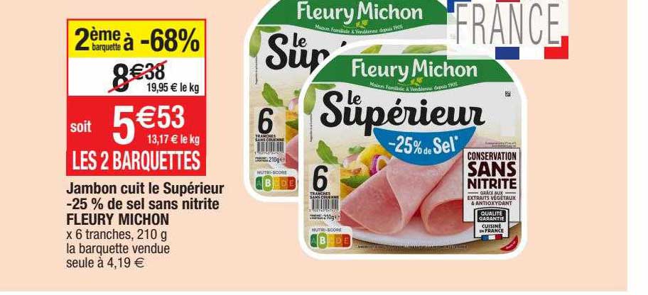 jambon cuit le supérieur -25% de sel sans nitrite fleury michon