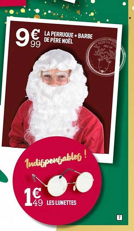 la perruque + barbe de père noël, les lunettes