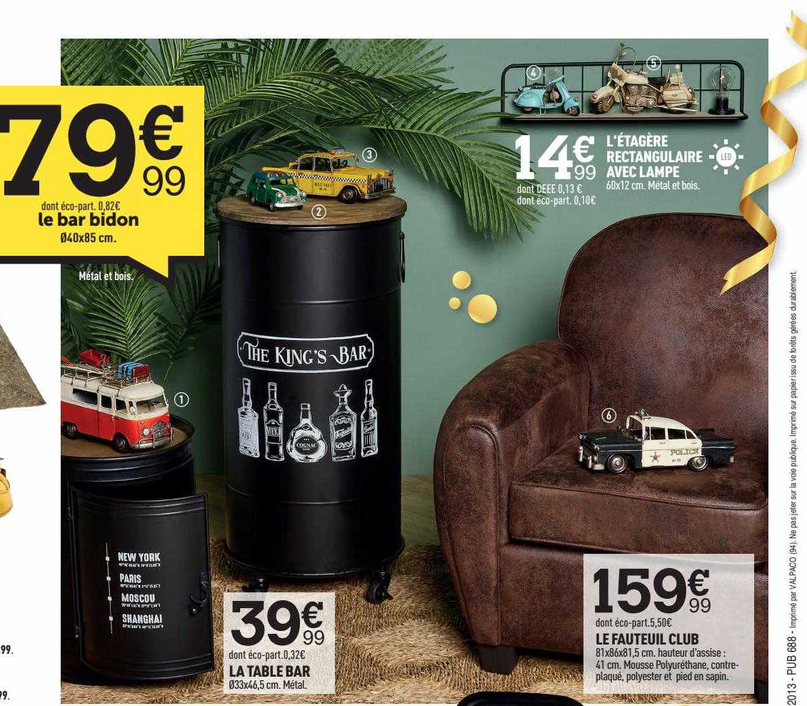 le bar bidon, la table bar, le fauteuil club, l'étagère rectangulaire avec lampe