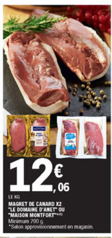 magret de canard x2 "le domaine d'anet" ou "maison montfort"