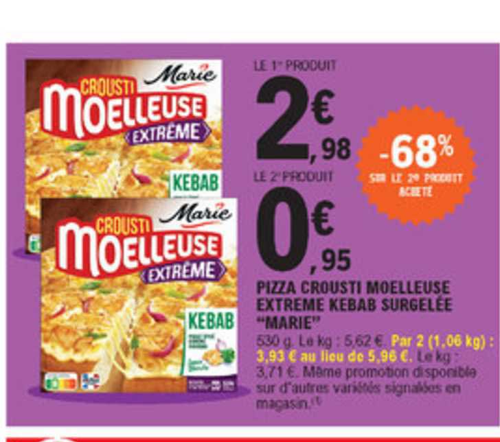 Pizza Crousti Moelleuse Extrême Kebab Surgelée "marie"