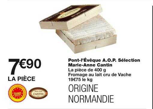 pont-l'évêque a.o.p. sélection marie-anne cantin