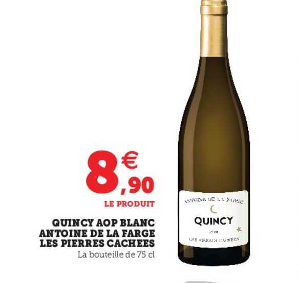 quincy aop blanc antoine de la farge les pierres cachées