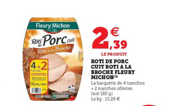 rôti de porc cuit rôti à la broche fleury michon