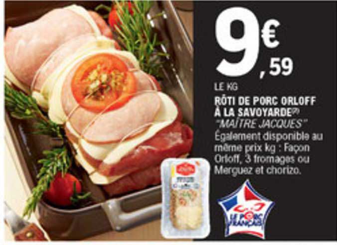 rôti de porc orloff à la savoyarde "maître jacques"