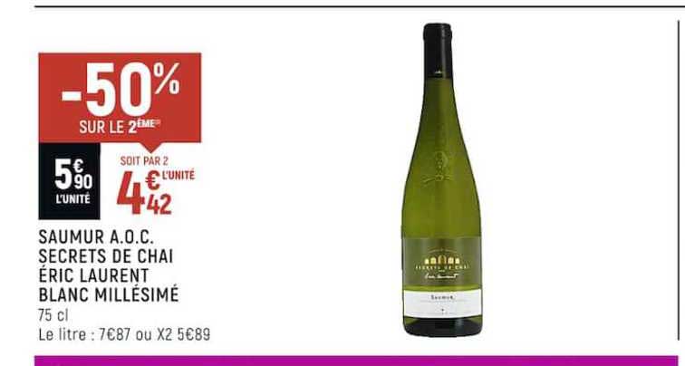 saumur a.o.c. secrets de chai éric laurent blanc millésimé