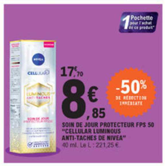 soin de jour protecteur fps 50 "cellular luminous antitaches de nivea"
