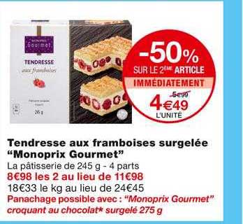 tendresse aux framboises surgelée "monoprix gourmet"
