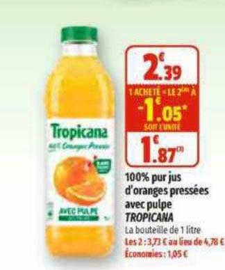 100% Pur Jus D'oranges Pressées Avec Pulpe Tropicana